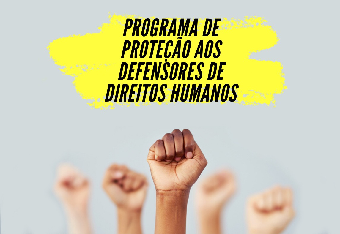 Programa de Proteção aos Defensores de Direitos Humanos